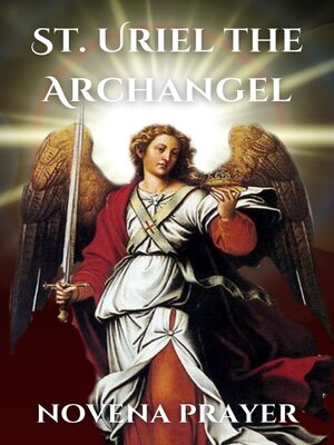 cover image of St. Uriel the Archangel novena prayer